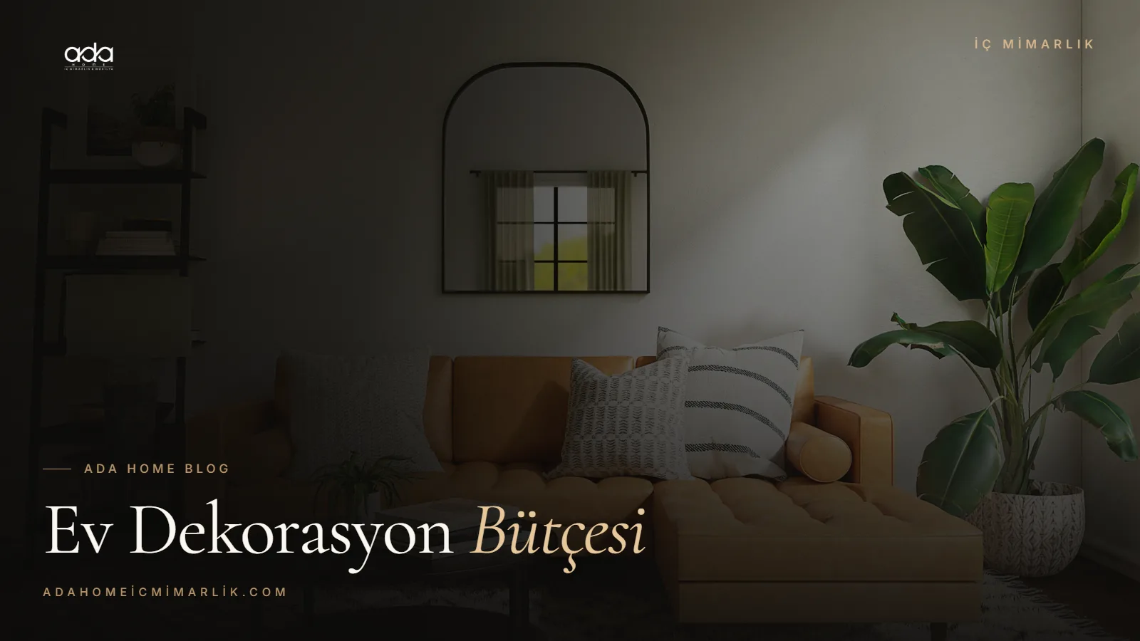 Ev Dekorasyon Bütçesi Nasıl Planlanır?