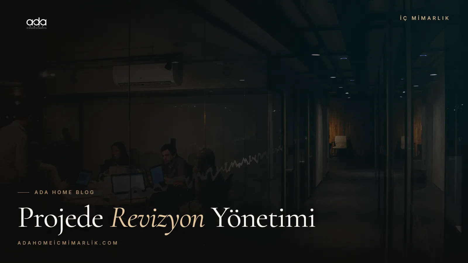 İç Mimari Projede Revizyon ve Değişiklik Yönetimi